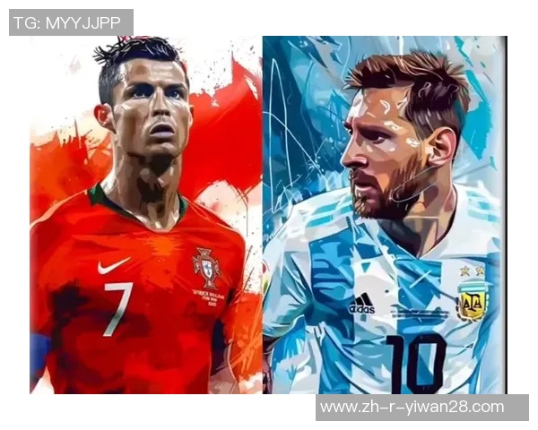 梅西、C罗、内马尔：全球足坛三大巨星的传奇人生与赛场巅峰对决